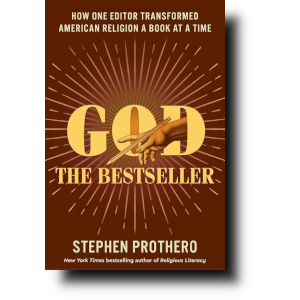 God the Best Seller by Stephen Prothero-Harper Collins